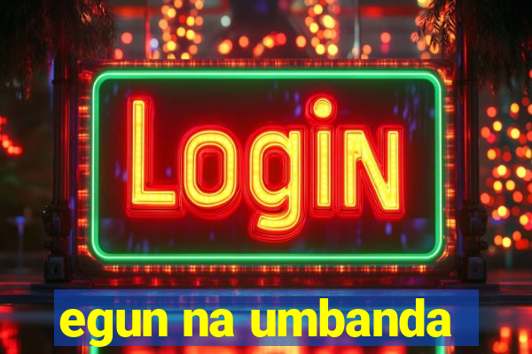 egun na umbanda